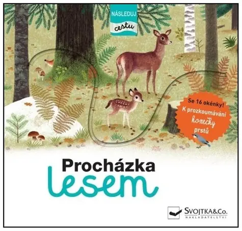Svojtka & Co. Procházka lesem - následuj cestu / od 2 let