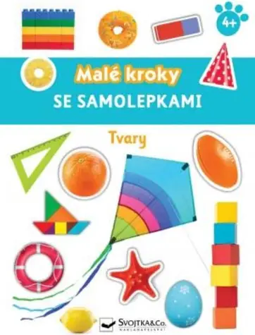 Svojtka & Co. Tvary - Malé kroky se samolepkami 4+ / od 4 let