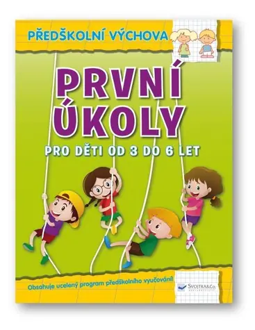 Svojtka & Co. První úkoly pro děti od 3 do 6 let / od 3 let