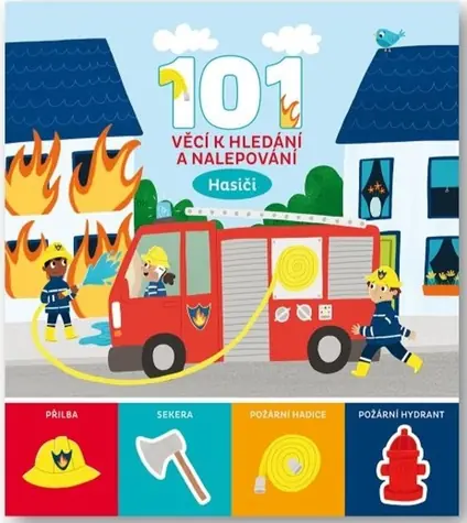 Svojtka & Co. 101 věcí k hledání a nalepování Hasiči / od 3 let