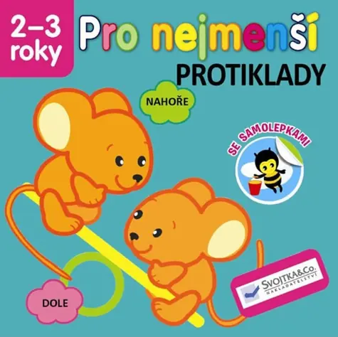 Svojtka & Co. Pro nejmenší - Protiklady se samolepkami 2-3 roky / od 2 let