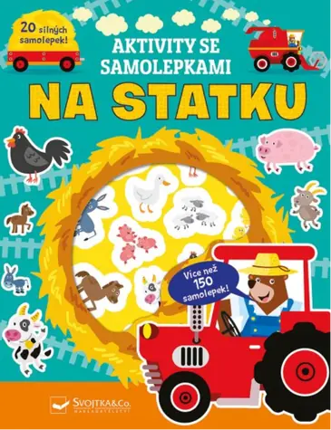 Svojtka & Co. Aktivity se samolepkami - Na statku / od 3 let