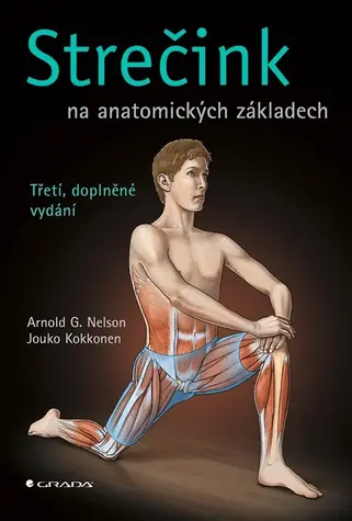 Strečink na anatomických základech (2. přepracované vydání)
